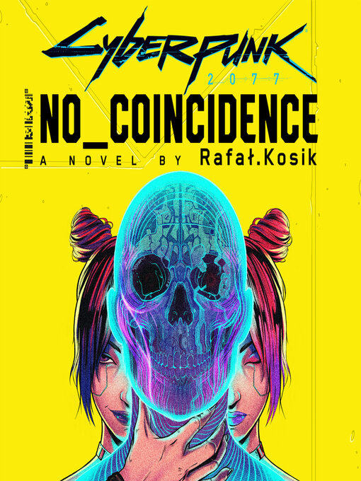 Title details for Cyberpunk 2077: No Coincidence by Rafal Kosik - Wait list